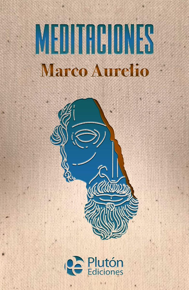 MEDITACIONES - MARCO AURELIO