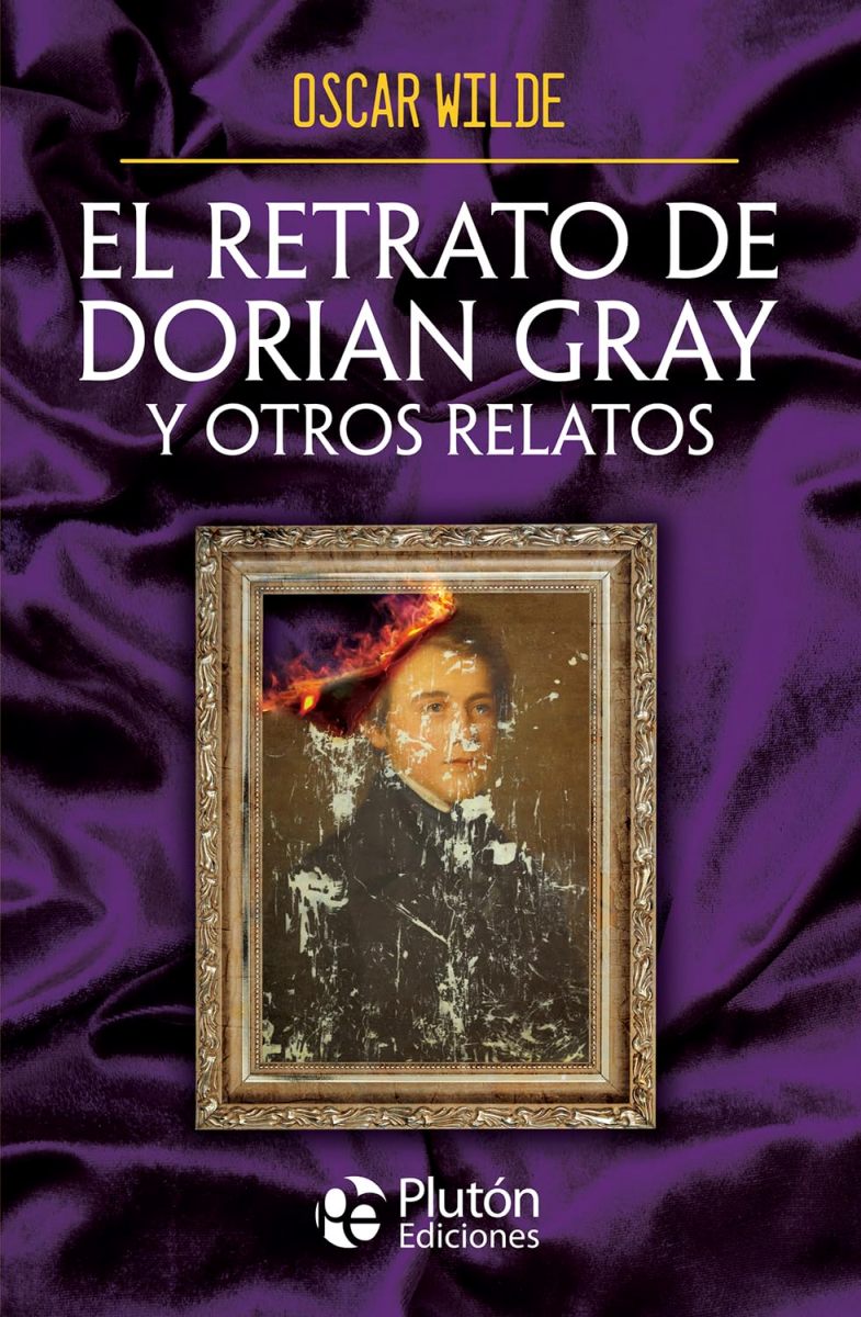 EL RETRATO DE DORIAN GRAY Y OTROS RELATOS 