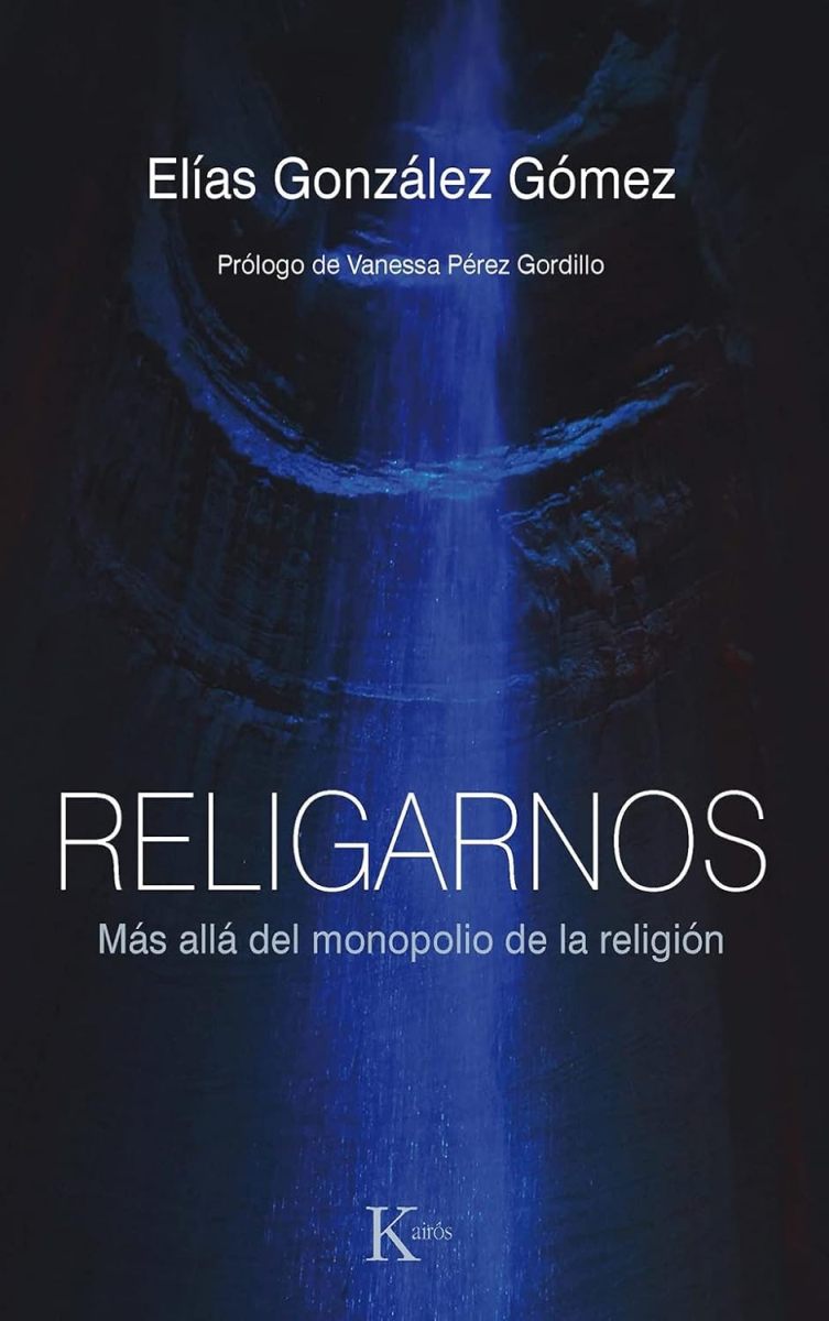 RELIGARNOS . MAS ALLA DEL MONOPOLIO DE LA RELIGION