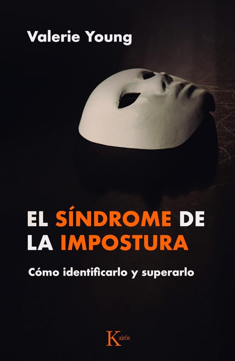 EL SINDROME DE LA IMPOSTURA . COMO IDENTIFICARLO Y SUPERARLO