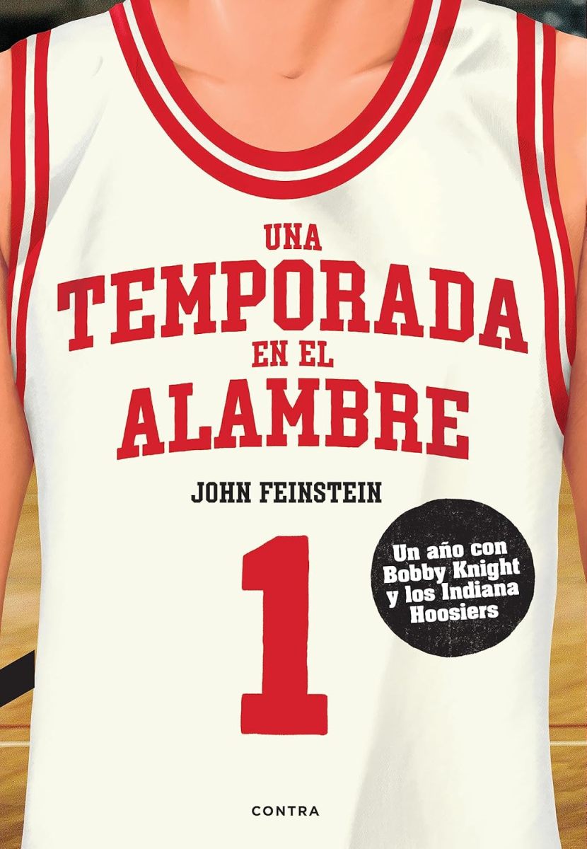 UNA TEMPORADA EN EL ALAMBRE . UN AO CON BOB KNIGHT Y LOS INDIANA HOOSIERS