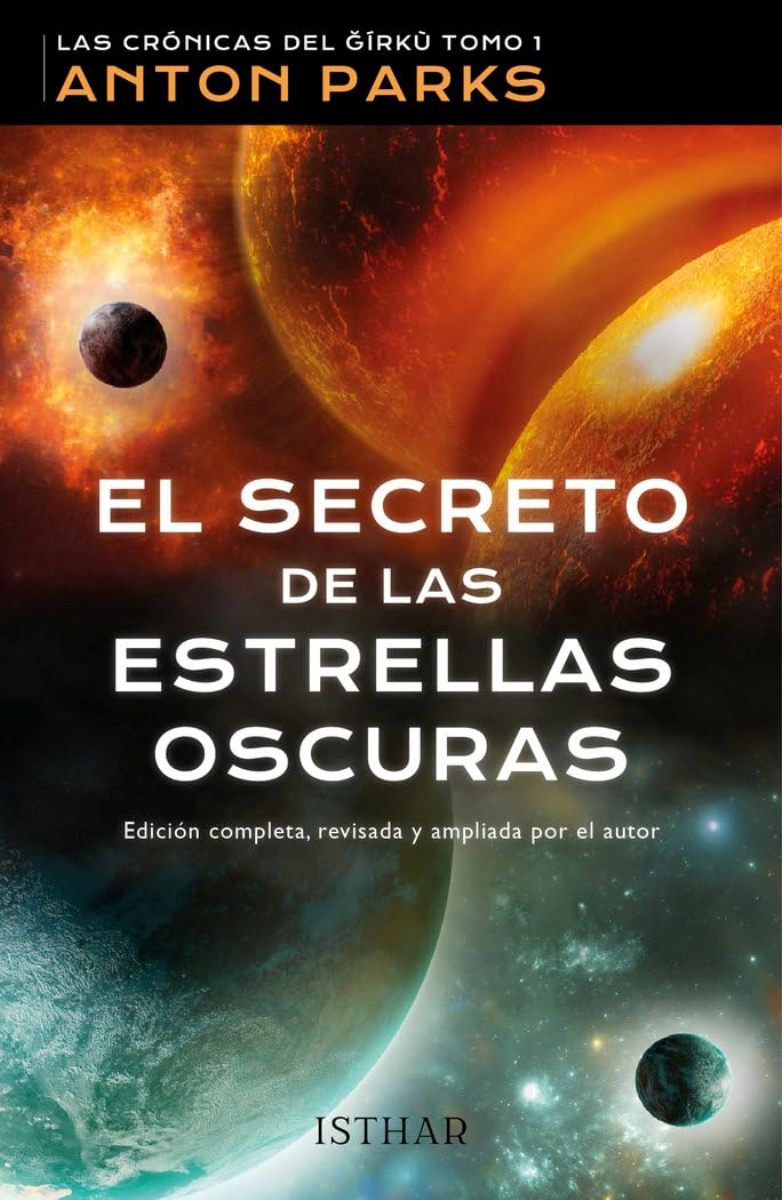 EL SECRETO DE LAS ESTRELLAS OSCURAS . LAS CRONICAS DE GIRKU T.1 