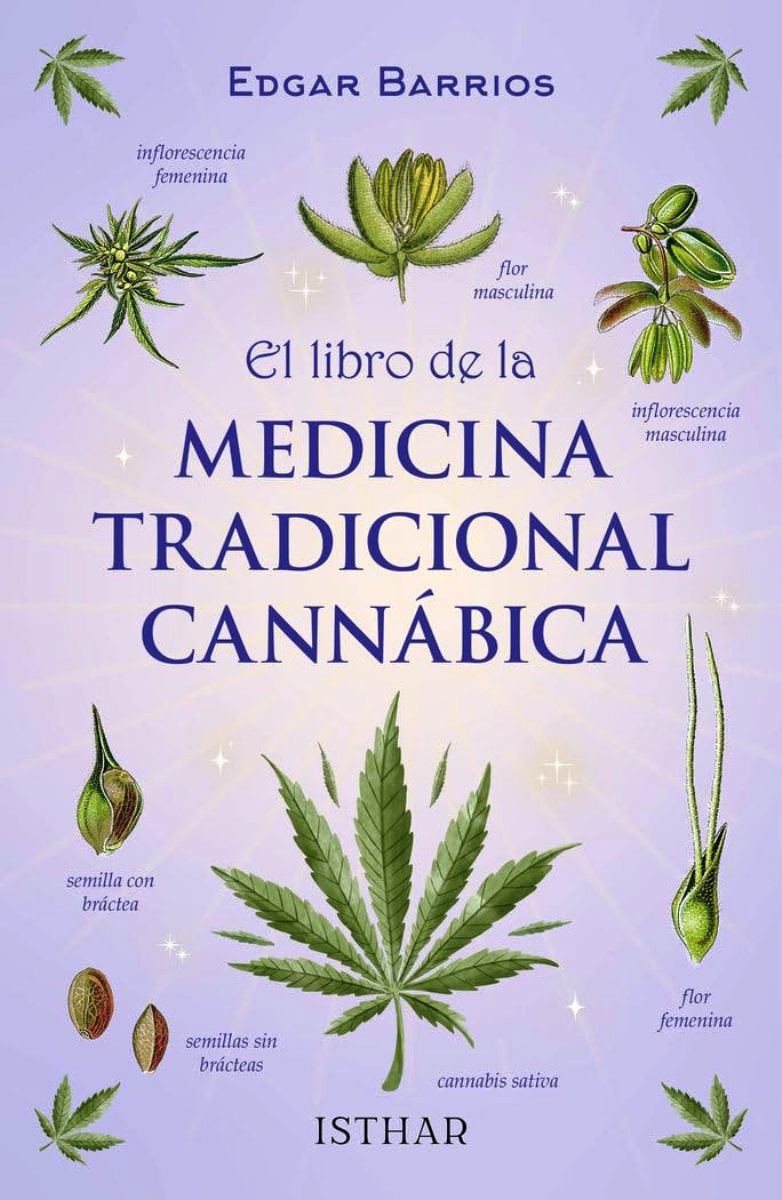 EL LIBRO DE LA MEDICINA TRADICIONAL CANNABICA 