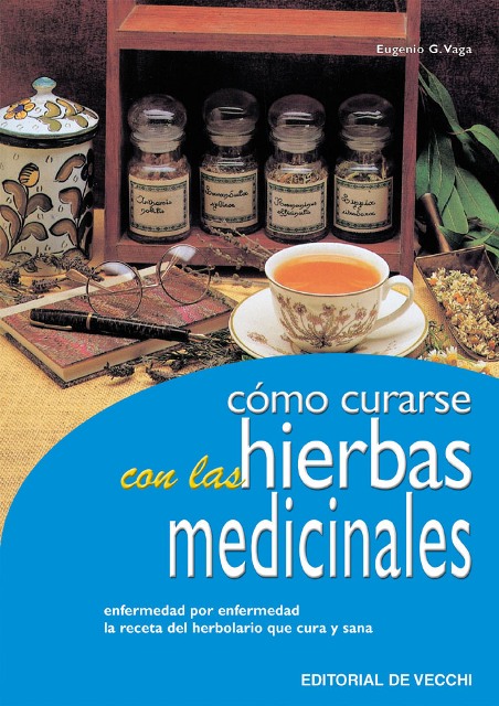 COMO CURARSE CON LAS HIERBAS MEDICINALES