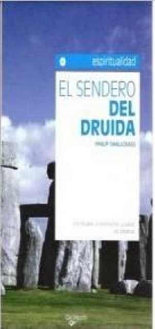 EL SENDERO DEL DRUIDA . GUIA PRACTICA E INSPIRADORA 