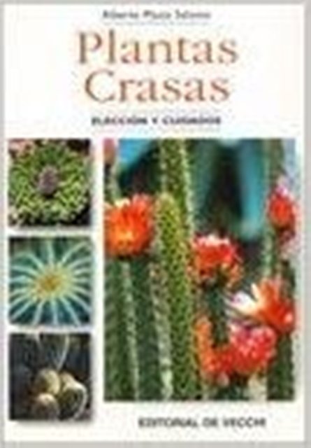 PLANTAS CRASAS . ELECCION Y CUIDADOS