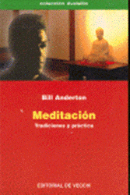 MEDITACION . TRADICIONES Y PRACTICA