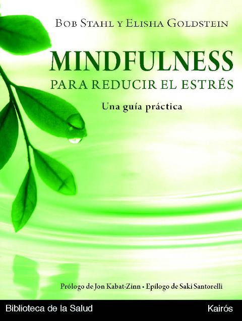 MINDFULNESS C/CD PARA REDUCIR EL ESTRES . UNA GUIA PRACTICA (ED.ARG. )