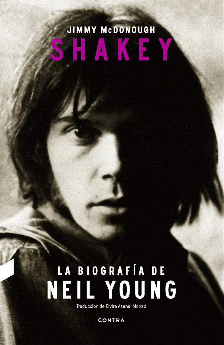 SHAKEY : LA BIOGRAFIA DE NEIL YOUNG