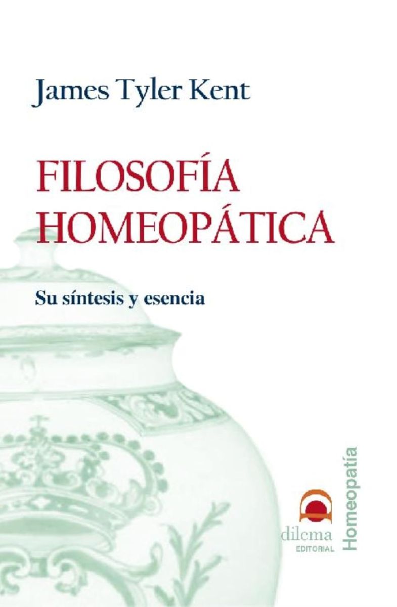 FILOSOFIA HOMEOPATICA. SU SINTESIS Y ESENCIA