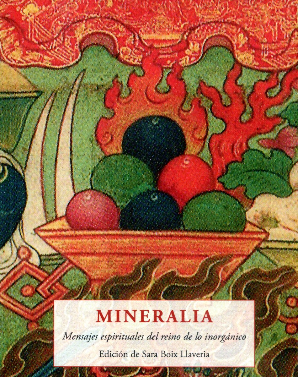 MINERALIA . MENSAJES ESPIRITUALES DEL REINO DE LO INORGANICO