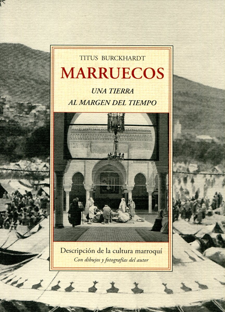 MARRUECOS . UNA TIERRA AL MARGEN DEL TIEMPO