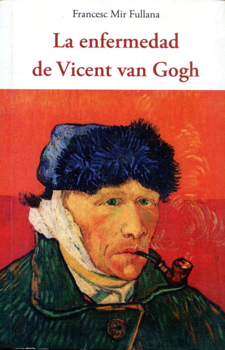 LA ENFERMEDAD DE VICENT VAN GOGH 