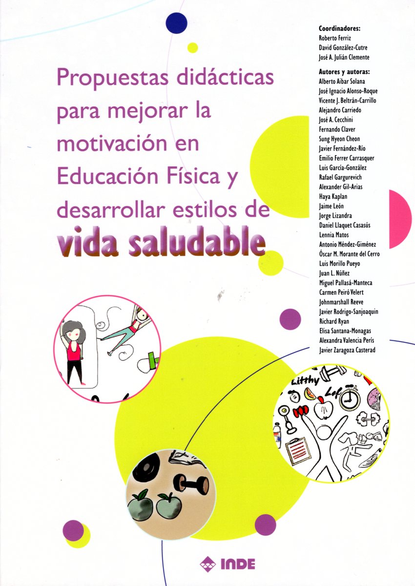 PROPUESTAS DIDACTICAS PARA MEJORAR LA MOTIVACION EN ED.FISICA Y DESARROLLAR ESTILOS DE VIDA SALUDABLE