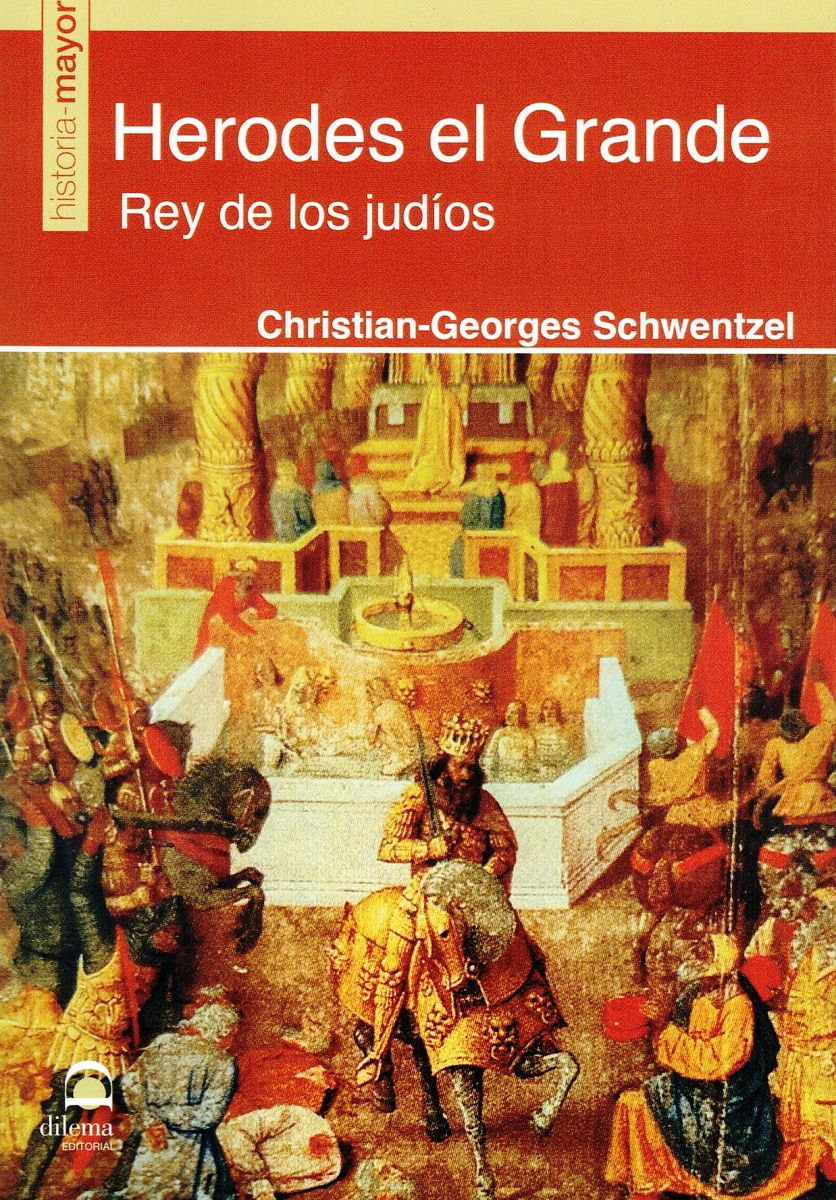 HERODES EL GRANDE . REY DE LOS JUDIOS