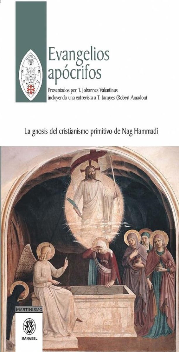 EVANGELIOS APOCRIFOS . LA GNOSIS DEL CRISTIANISMO PRIMITIVO DE NAG HAMMADI