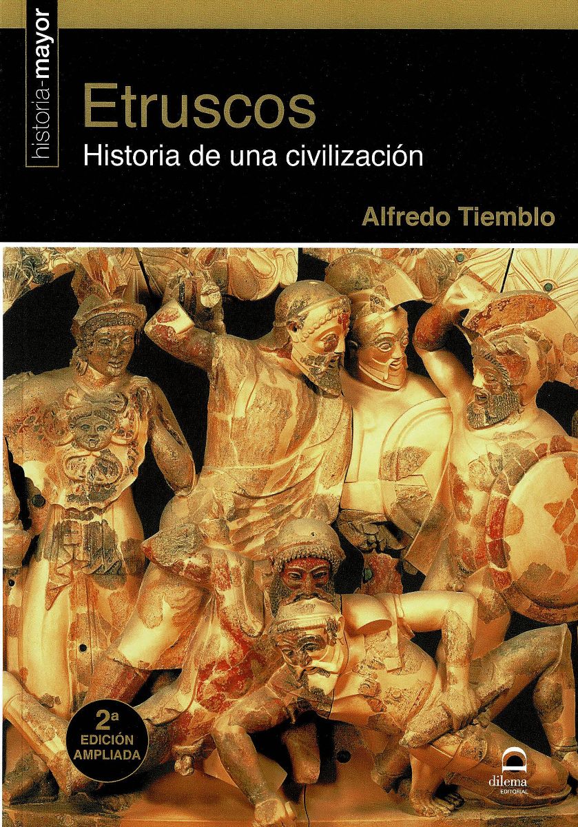 ETRUSCOS . HISTORIA DE UNA CIVILIZACION (2da.EDICON AMPLIADA)