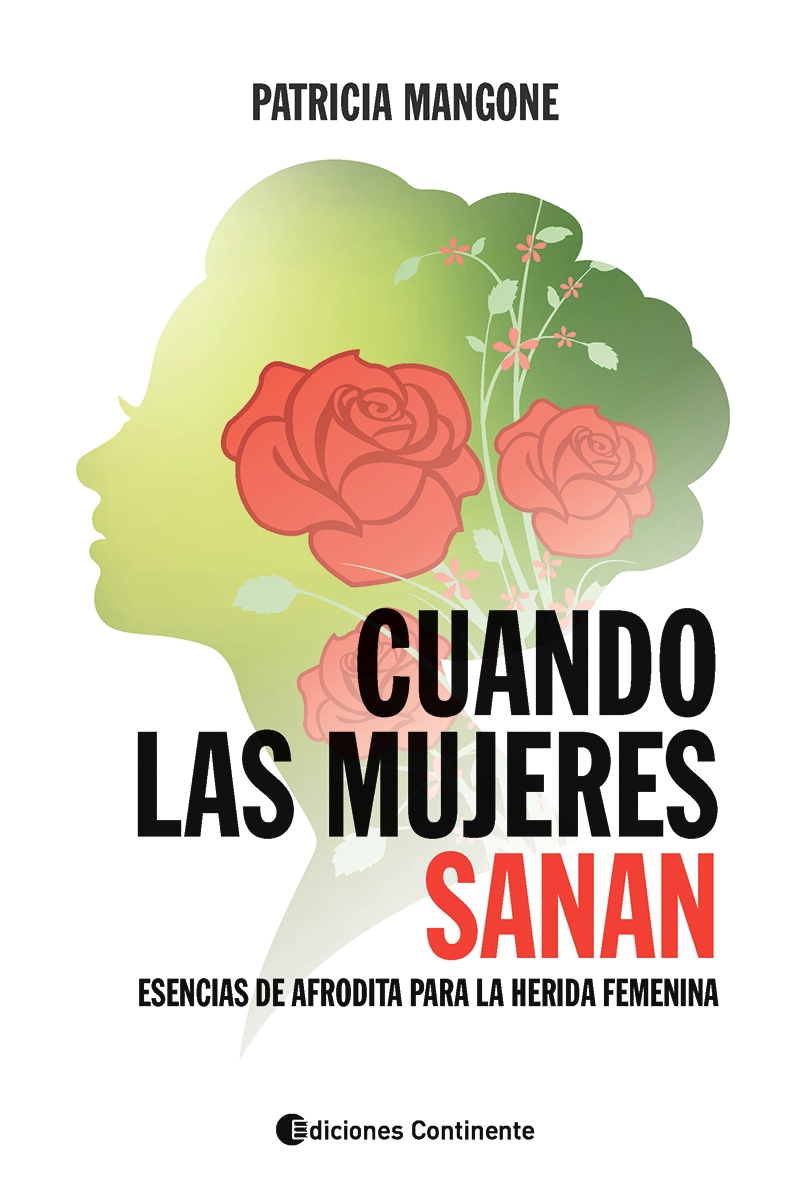 CUANDO LAS MUJERES SANAN . ESENCIAS DE AFRODITA PARA LA HERIDA FEMENINA